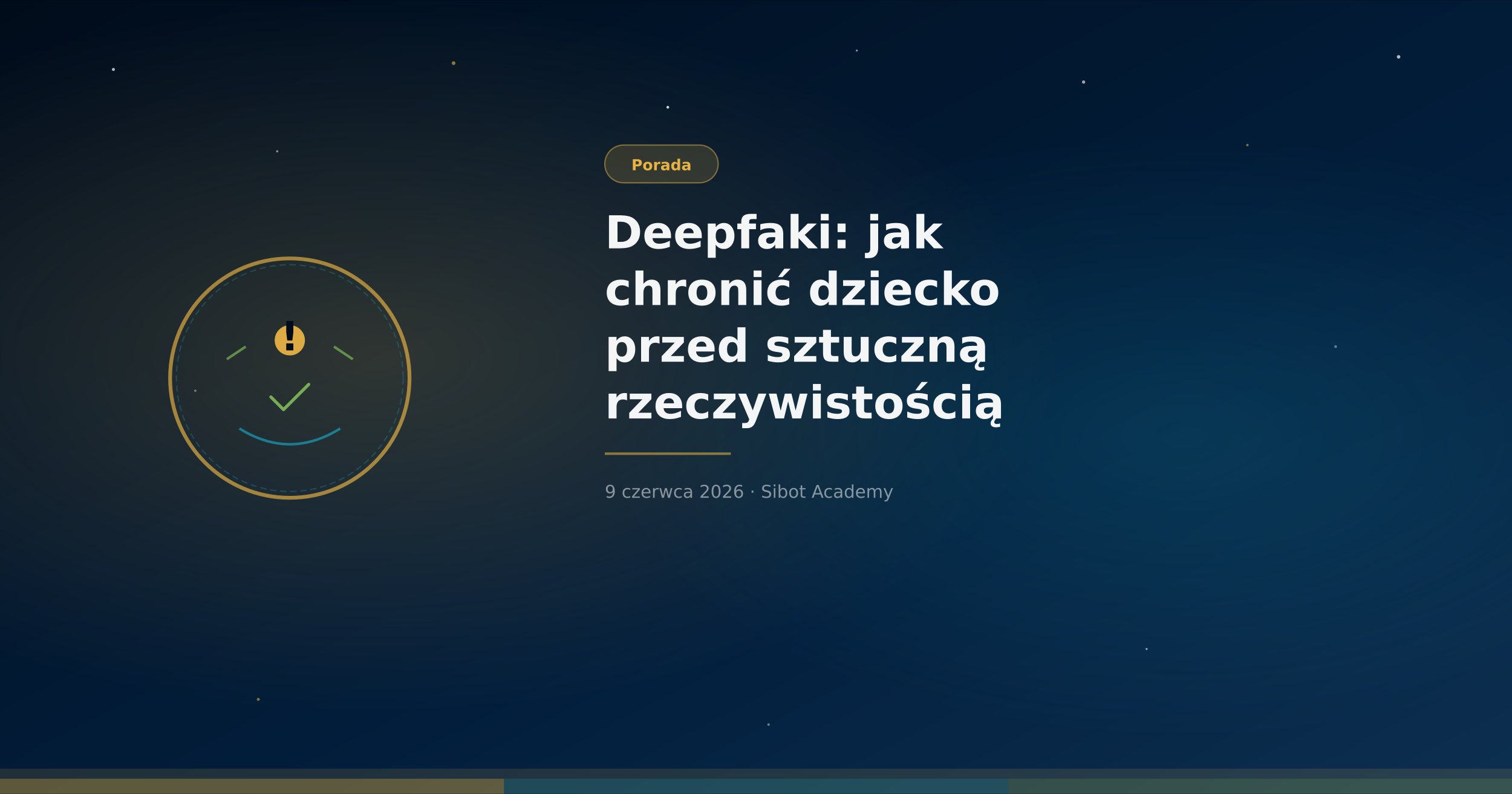 Deepfaki: jak chronić dziecko przed sztuczną rzeczywistością